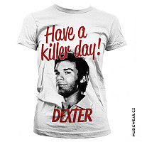 Dexter koszulka, Have A Killer Day! Girly, damskie